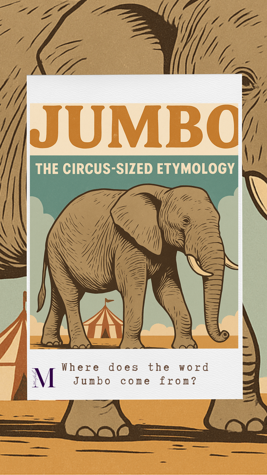 Illustration of a large elephant with a circus tent in the background, referencing the origin of the word “jumbo.”