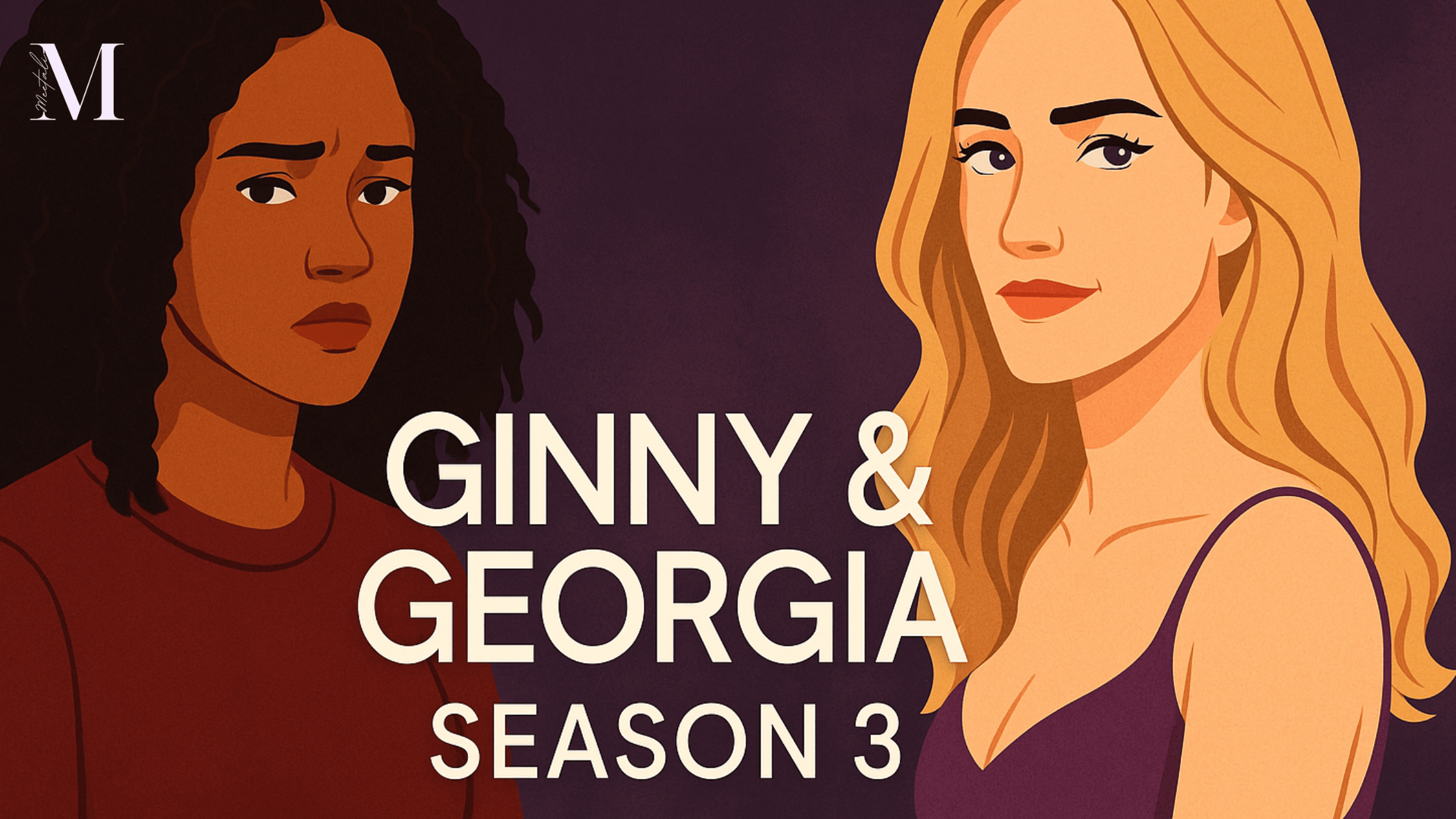 Ginny and Georgia Season 3 Review